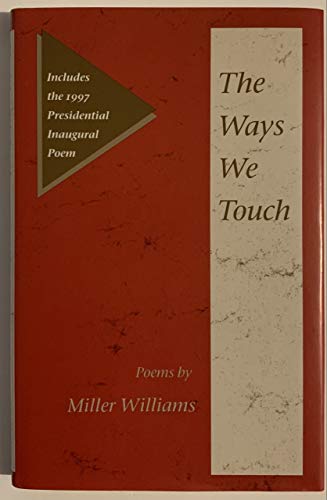 Beispielbild fr The Ways We Touch : Poems zum Verkauf von Better World Books