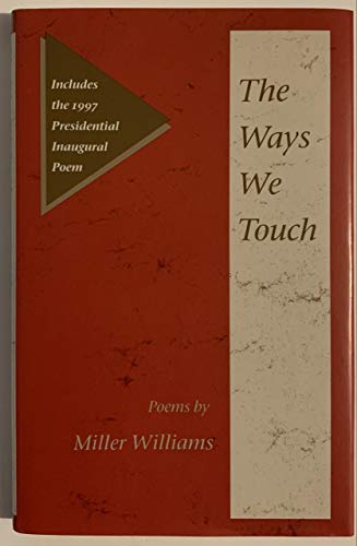 9780252023620: The Ways We Touch: Poems
