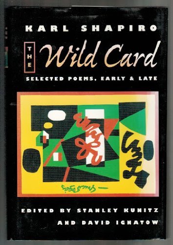 Stock image for The Wild Card : Selected Poems, Early and Late for sale by Twice-Loved Books