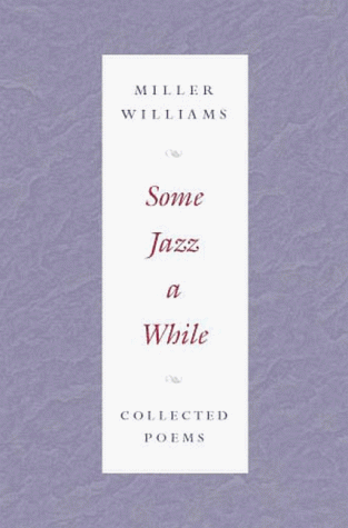 9780252024634: Some Jazz a While: Collected Poems