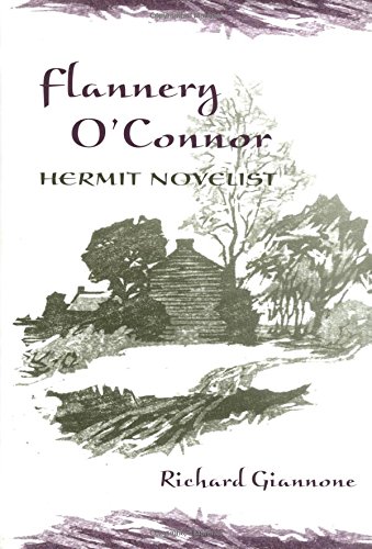 Beispielbild fr Flannery O'Connor, Hermit Novelist zum Verkauf von Better World Books