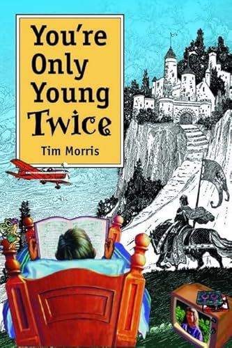 Stock image for You're Only Young Twice: Children's Literature and Film for sale by Atticus Books