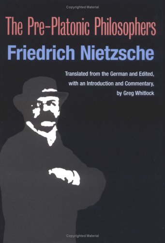 9780252025594: The Pre–Platonic Philosophers (International Nietzsche Studies)
