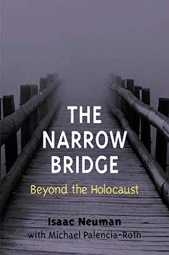 Beispielbild fr The Narrow Bridge: Beyond the Holocaust zum Verkauf von Midtown Scholar Bookstore