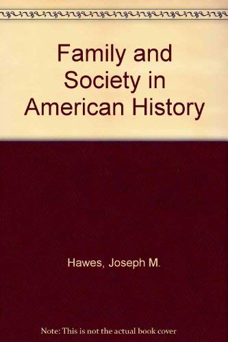 Beispielbild fr Family and Society in American History zum Verkauf von Better World Books: West