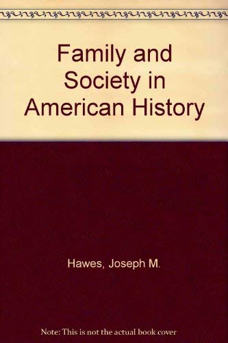 Imagen de archivo de Family and Society in American History a la venta por Better World Books: West