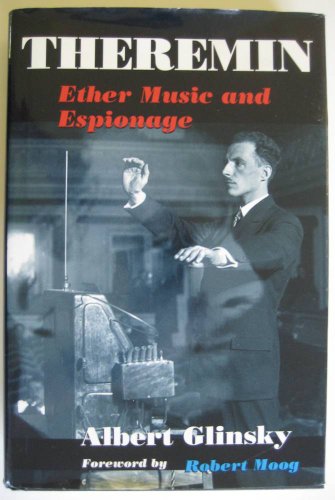 9780252025822: Theremin: Ether Music and Espionage