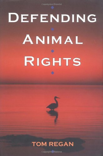 Imagen de archivo de Defending Animal Rights a la venta por Better World Books