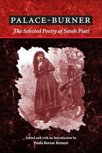 Palace-Burner: The Selected Poetry of Sarah Piatt (American Poetry Recovery Series)