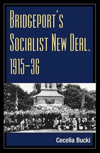 Bridgeport's Socialist New Deal 1915-36