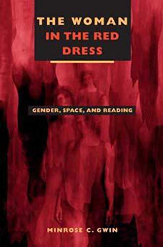 Stock image for The Woman in the Red Dress: Gender, Space, and Reading for sale by Midtown Scholar Bookstore