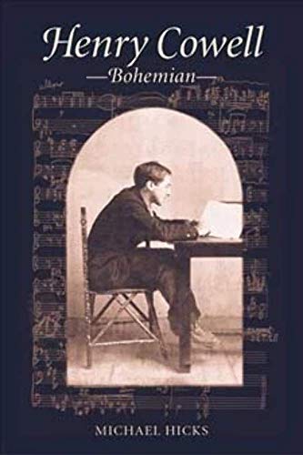Imagen de archivo de Henry Cowell, Bohemian a la venta por Better World Books