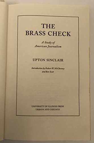 The Brass Check: A Study of American Journalism - Sinclair, Upton