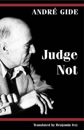 Judge Not (9780252028441) by Andre Gide