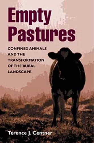 Imagen de archivo de Empty Pastures: Confined Animals and the Transformation of the Rural Landscape a la venta por HPB-Red