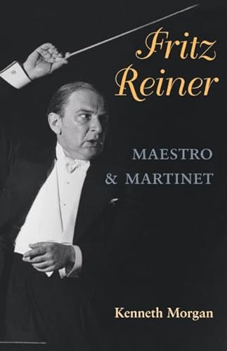 Stock image for Fritz Reiner, Maestro and Martinet (Music in American Life) for sale by Open Books