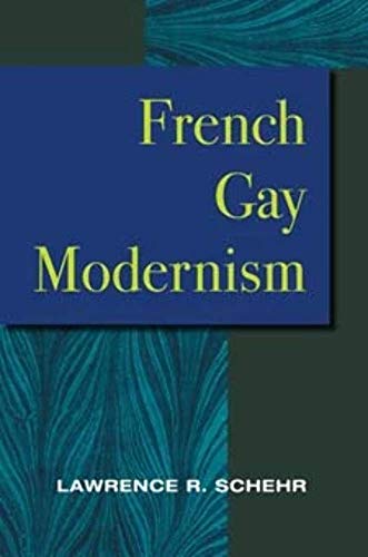 9780252029455: French Gay Modernism