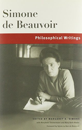 Philosophical Writings (Beauvoir Series) (9780252029820) by De Beauvoir, Simone; Simons, Margaret A.; Marybeth Timmermann; Mader, Mary Beth