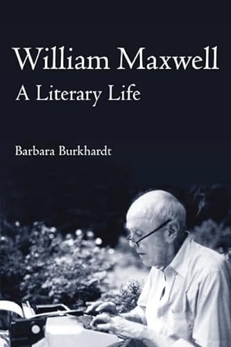 Stock image for William Maxwell: A Literary Life for sale by Dunaway Books