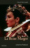 9780252030901: La Reine Margot: Patrice Chereau, 1994