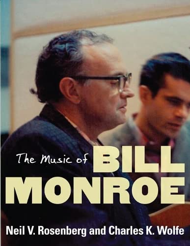 Imagen de archivo de The Music of Bill Monroe (Music in American Life) a la venta por WorldofBooks