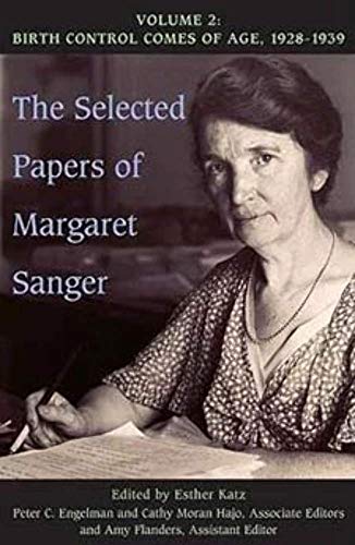 9780252031373: The Selected Papers of Margaret Sanger: Birth Control Comes of Age, 1928-39: Birth Control Comes of Age, 1928-1939