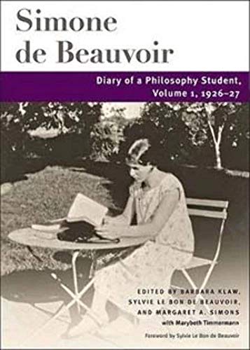 9780252031427: Diary of a Philosophy Student: Volume 1, 1926-27 (Beauvoir Series)