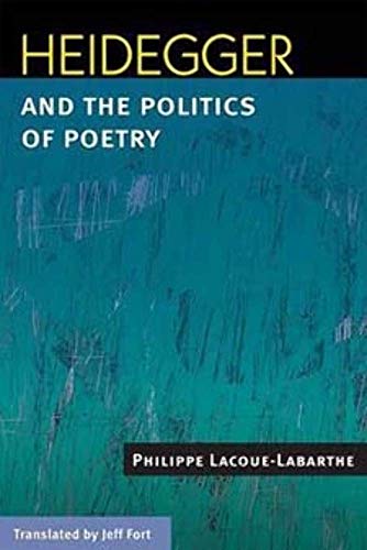 Beispielbild fr Heidegger and the Politics of Poetry zum Verkauf von Blackwell's