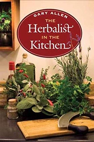 Beispielbild fr The Herbalist in the Kitchen zum Verkauf von Better World Books
