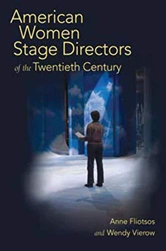 9780252032264: American Women Stage Directors of the Twentieth Century