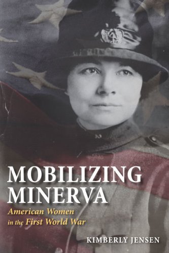 9780252032370: Mobilizing Minerva: American Women in the First World War