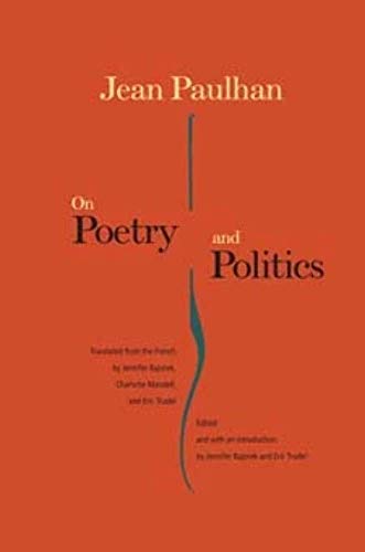 On Poetry and Politics (9780252032806) by Jean Paulhan