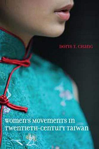 9780252033957: Women's Movements in Twentieth-Century Taiwan