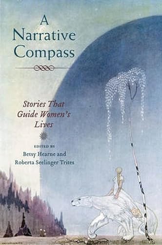 9780252034077: A Narrative Compass: Stories that Guide Women's Lives