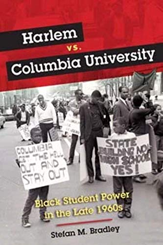 Harlem vs. Columbia University: Black Student Power in the Late 1960s
