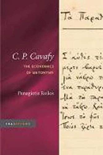 Stock image for C. P. Cavafy: The Economics of Metonymy (Traditions) for sale by Midtown Scholar Bookstore