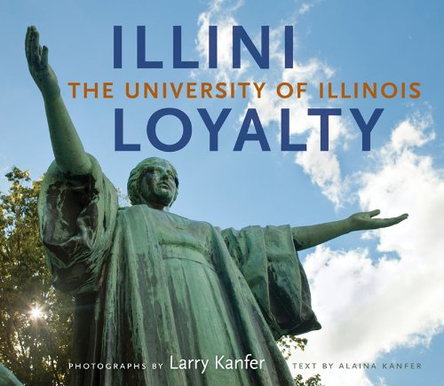 Imagen de archivo de Illini Loyalty: The University of Illinois a la venta por Katsumi-san Co.