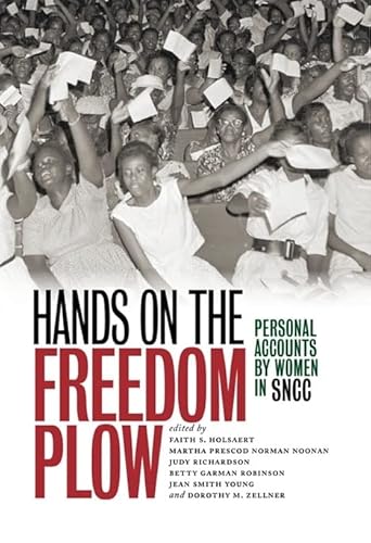 Stock image for Hands on the Freedom Plow   Personal Accounts by Women in SNCC for sale by Revaluation Books