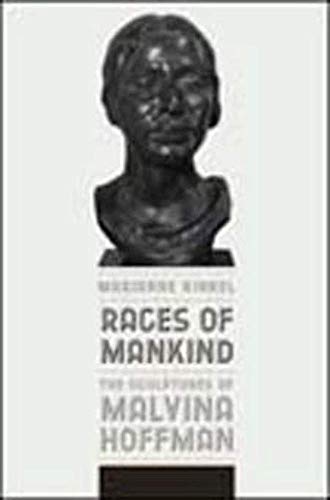 9780252036248: Races of Mankind: The Sculptures of Malvina Hoffman