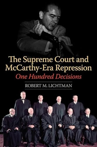 9780252037009: The Supreme Court and McCarthy-Era Repression: One Hundred Decisions