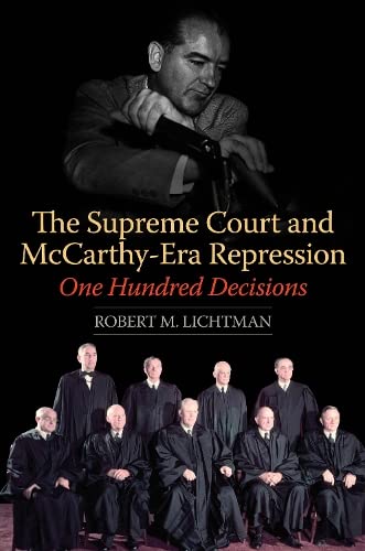 9780252037009: The Supreme Court and McCarthy-Era Repression: One Hundred Decisions