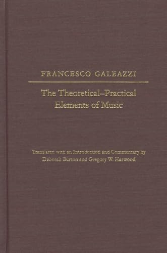 9780252037085: The The Theoretical-Practical Elements of Music, Parts III and IV (Studies in the History of Music Theory)