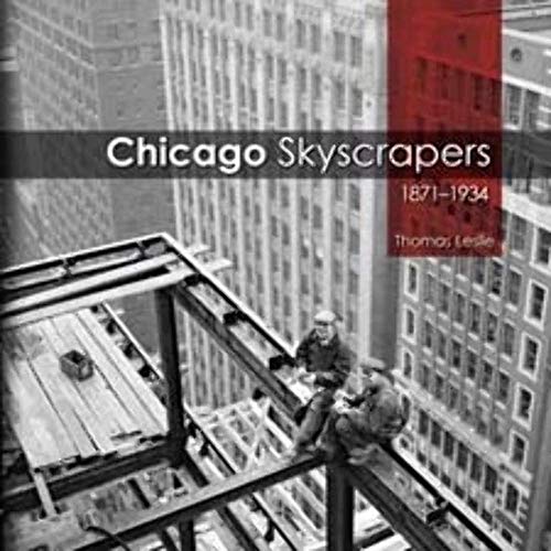 9780252037542: Chicago Skyscrapers, 1871-1934