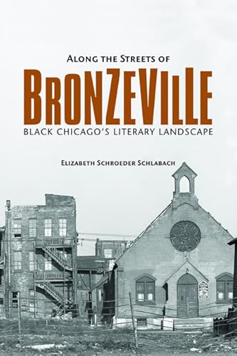 9780252037825: Along the Streets of Bronzeville: Black Chicago's Literary Landscape