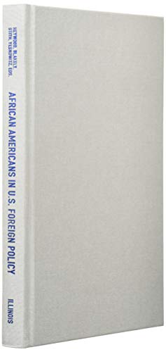 9780252038877: African Americans in U.S. Foreign Policy: From the Era of Frederick Douglass to the Age of Obama