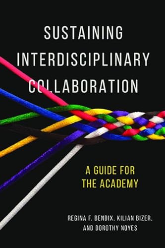 Stock image for Sustaining Interdisciplinary Collaboration: A Guide for the Academy for sale by Midtown Scholar Bookstore