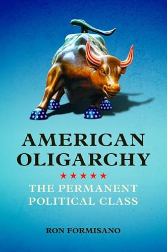 Beispielbild fr American Oligarchy zum Verkauf von Blackwell's