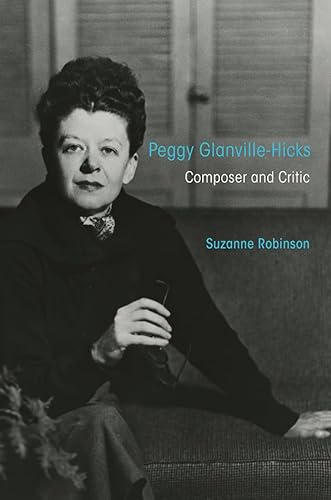Stock image for Peggy Glanville-Hicks: Composer and Critic (Music in American Life) for sale by Books From California