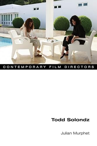 Stock image for Todd Solondz (Contemporary Film Directors) for sale by Midtown Scholar Bookstore