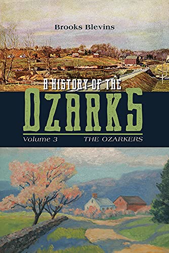 Stock image for A History of the Ozarks, Volume 3: The Ozarkers (Volume 3) (A History of the Ozarks, 3) for sale by Lakeside Books